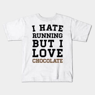 I Hate Running But I Love Chocolate Kids T-Shirt